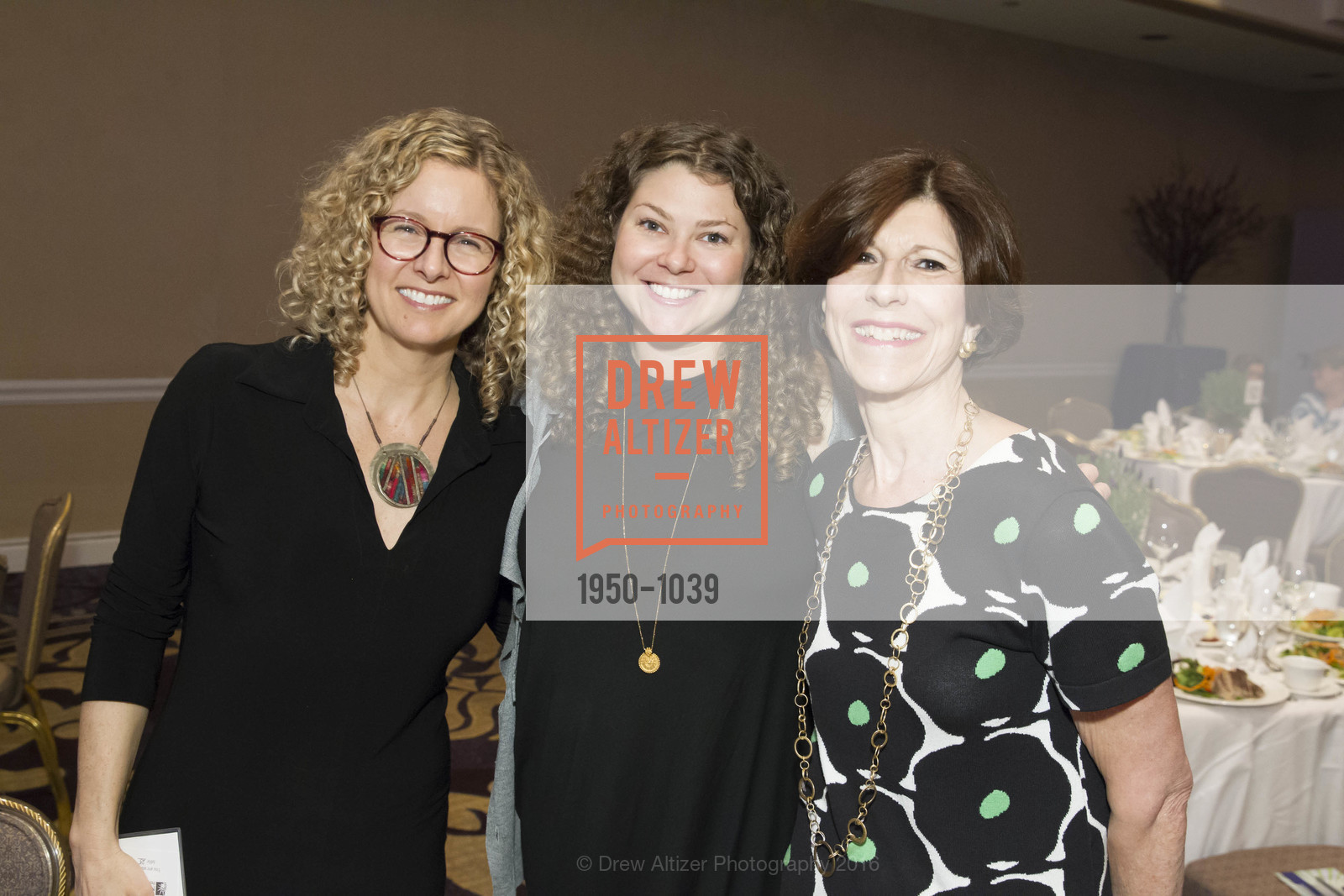 Karen Meckstroth, Sarah Averbach, Jane Meier, San Francisco Power of Choice Luncheon, The Fairmont San Francisco. 950 Mason St, March 17th, 2016, Photo #1950-1039 Karen Meckstroth, Sarah Averbach, Jane Meier, Photo #1950-1039